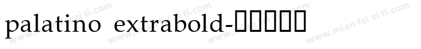 palatino extrabold字体转换